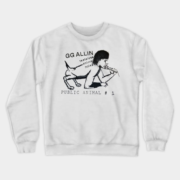 GG Allin Public Animal #1 Vintage FanArt Crewneck Sweatshirt by darklordpug